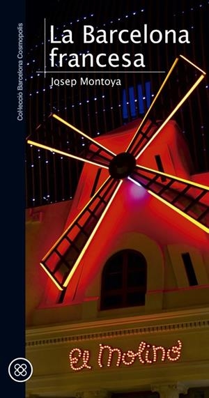 La Barcelona francesa | 9788490343722 | Montoya i Barberà, Josep