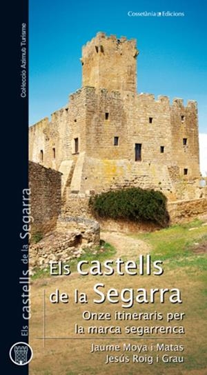 Els castells de la Segarra | 9788497918725 | Moya i Matas, Jaume;Roig i Grau, Jesús