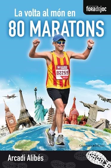 La volta al món en 80 maratons | 9788490345757 | Alibés Riera, Arcadi