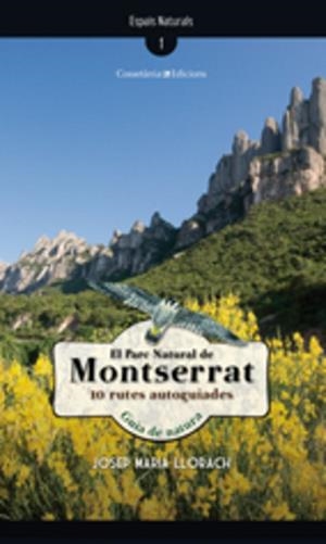 El Parc Natural de Montserrat | 9788497914925 | Llorach Garcia, Josep Maria