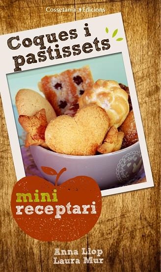Coques i pastissets | 9788490343647 | Llop i Rams, Anna;Mur i Cervelló, Laura