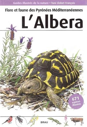 Flore et faune des Pyrénées Mediterranéennnes. L'Albera | 9788496905764 | Budó Ricart, Joan;Fèlix Franquesa, Jenar