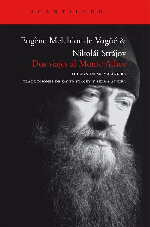 Dos viajes al monte Athos | 9788496489745 | De Vogüé, Eugène Melchior;Strajov, Nikjolai