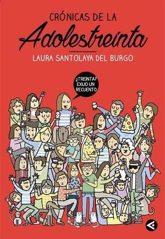 Crónicas de la adolestreinta | 9788403515758 | Laura Santolaya