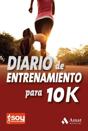 Diario de entrenamiento para 10K | 9788497357555 | Jimenez, Carlos