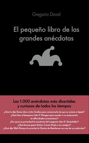 El pequeño libro de las grandes anécdotas | 9788416928071 | Doval Huecas, Gregorio