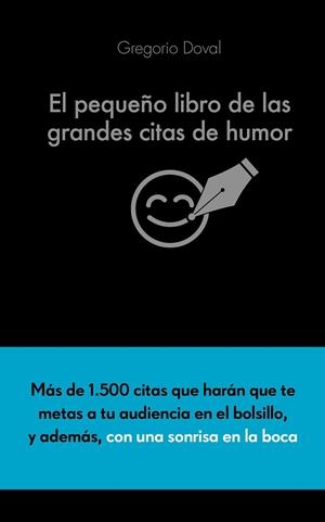El pequeño libro de las grandes citas de humor | 9788416253883 | Doval Huecas, Gregorio