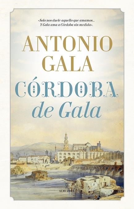 Córdoba de Gala | 9788416392940 | Gala, Antonio