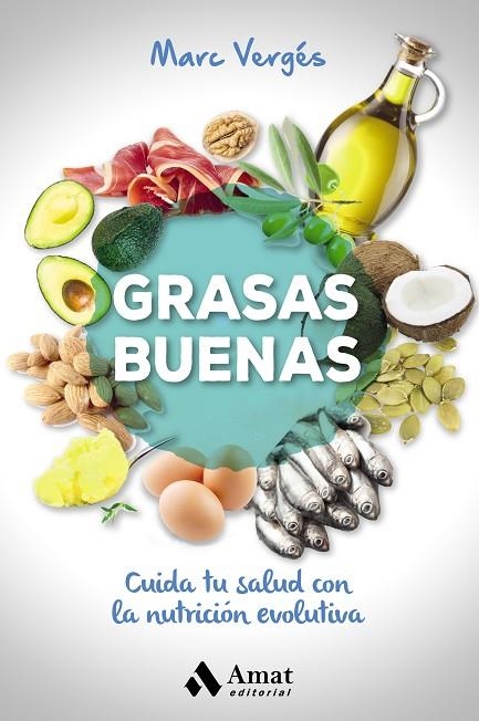 Grasas buenas | 9788497359702 | Vergés, Marc