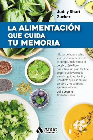 La alimentación que cuida tu memoria | 9788497359009 | Judi Zucker;Shari Zucker