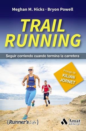 Trail Running | 9788497358941 | Meghan M. Hicks;Bryon Powell