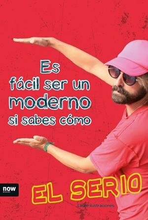 Es fácil ser un moderno si sabes como | 9788416154791 | Macías González, Omar;Cot Babot, Marc