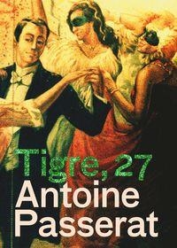 Tigre, 27 | 9788498012828 | Passerat, Antoine