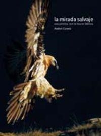 Mirada salvaje | 9788498012286 | Canela, Andoni;Van Den Berg, Eva