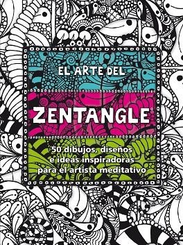 El arte del Zentangle | 9788498018707 | Bremner, Margaret;Burnell, Norma J.;Raile, Penny;Williams, Lara