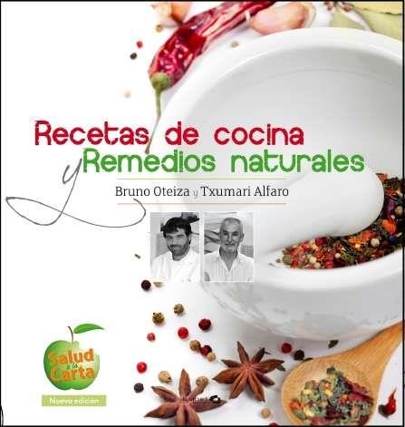 Recetas de cocina y remedios naturales | 9788496177833 | Alfaro, Txumari;Oteiza, Bruno