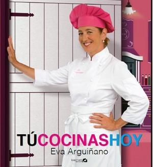 Tú cocinas hoy | 9788496177772 | Arguiñano, Eva