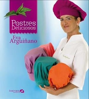 Postres deliciosos | 9788496177574 | Arguiñano, Eva