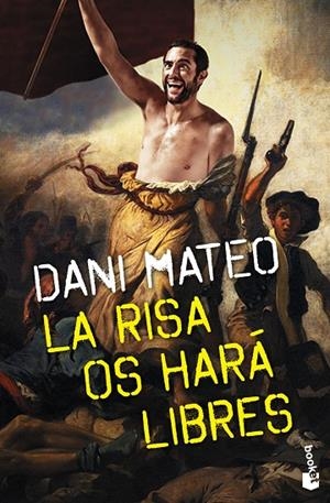 La risa os hará libres | 9788408139201 | Mateo, Dani