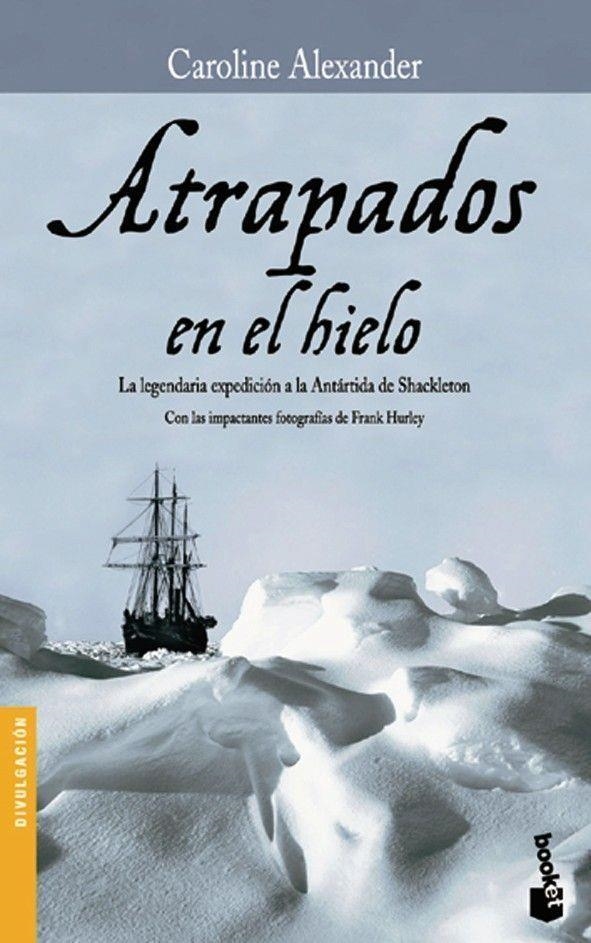 Atrapados en el hielo | 9788408067399 | Alexander, Caroline