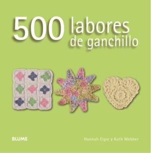 500 labores de ganchillo | 9788415317593 | Elgie, Hannah;Webber, Kath