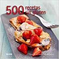 500 recetas sin gluten | 9788416138142 | Beckerman, Carol;Wheaton, Deb