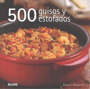 500 Guisos y estofados | 9788480769365 | Baugniet, Rebecca