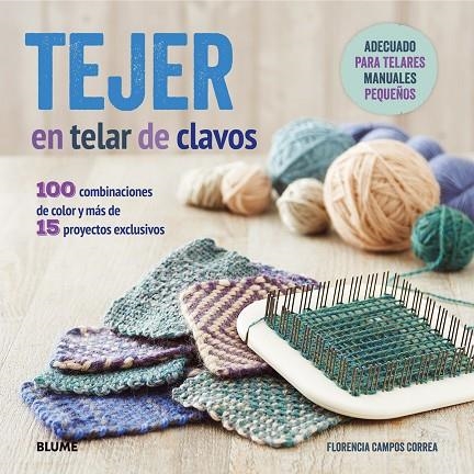 Tejer en telar de clavos | 9788416138401 | Campos Correa, Florencia