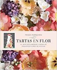 Tartas en flor | 9788416138180 | Porschen, Peggy