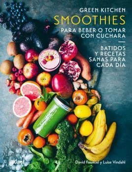 Smoothies para beber o tomar con cuchara | 9788416965175 | Frenkiel, David;Vindahl, Luise