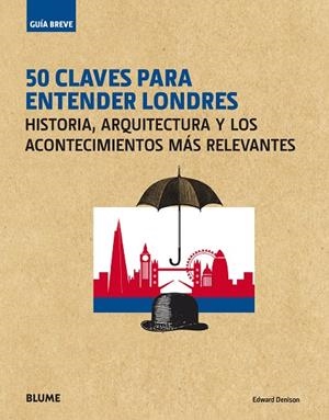 Guía Breve. 50 claves para entender Londres | 9788417254094 | Denison, Edward