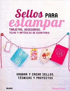 Sellos para estampar | 9788416138012 | Lewis, Meagan