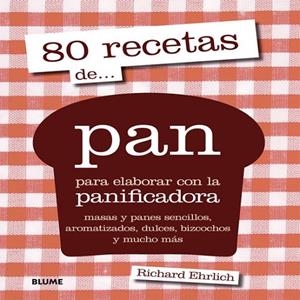 80 recetas de... pan | 9788416138227 | Richard Ehrlich