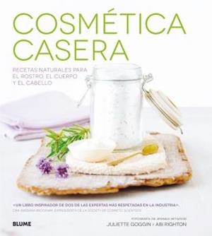 Cosmética casera | 9788416138869 | Goggin, Juliette;Righton, Abi