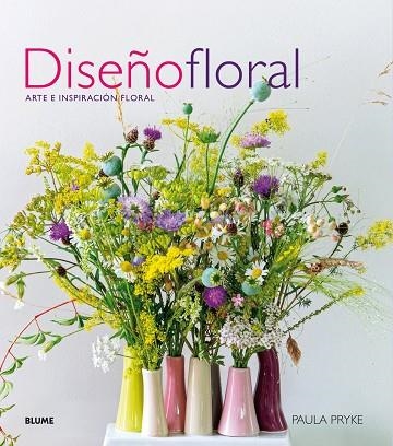 Diseño Floral (2017) | 9788416965908 | Pryke, Paula