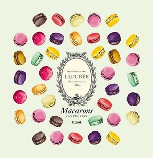 Macarons. Las recetas | 9788416138531 | Maison Ladurée;Bonnet, Antonin