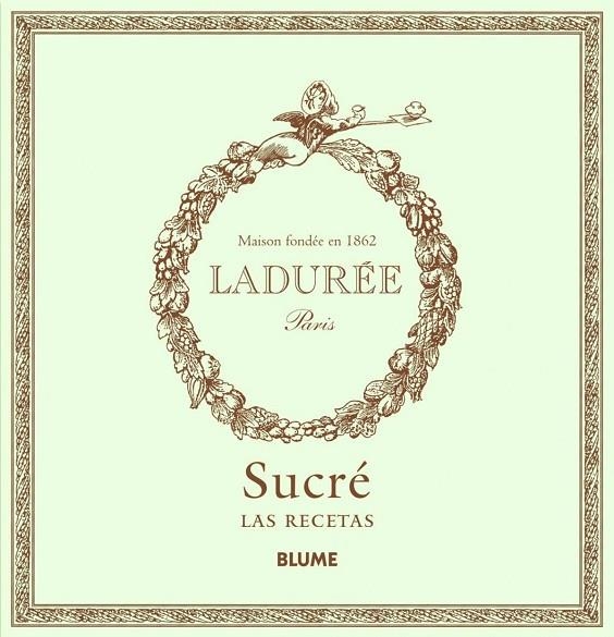 Ladurée Par¡s. Maison fondée en 1862 | 9788415317456 | Ladurée