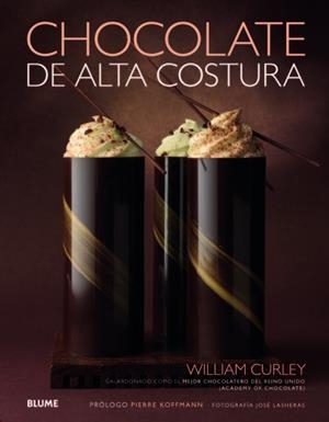 Chocolate de alta costura | 9788415317449 | Curley, William