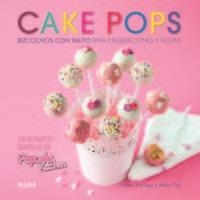 Cake Pops. Bizcochos con palito para celebraciones y fiestas | 9788415317234 | Attridge, Helen;Foy, Abby