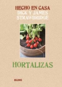 Hecho en casa. Hortalizas | 9788415317173 | Strawbridge, Dick;Strawbridge, James
