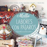 Mollie hace... labores con pájaros | 9788415317906 | Mollie makes...