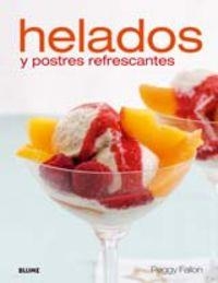 Helados y postres refrescantes | 9788480767538 | Fallon, Peggy