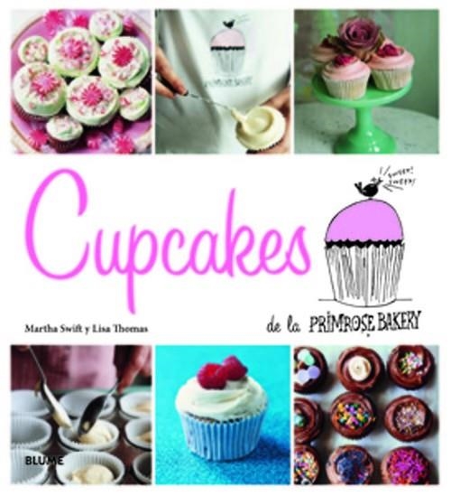 Cupcakes de la Primrose Bakery | 9788415317258 | Swift, Martha;Thomas, Lisa