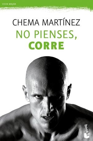 No pienses, corre | 9788467043389 | Martínez, Chema