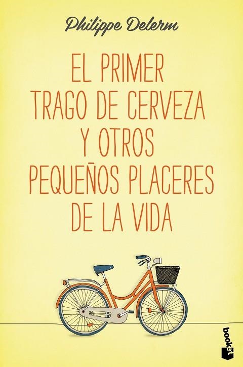 El primer trago de cerveza y otros pequeños placeres de la vida | 9788490660836 | Delerm, Philippe