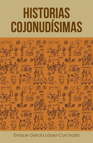 Historias cojonudísimas | 9788491123521 | Enrique García López-Corchado