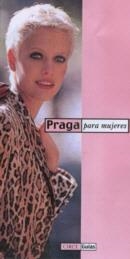Praga para mujeres | 9788477651932 | Röhrbein, Christiane