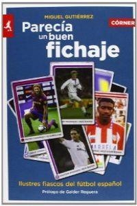 Parecía un buen fichaje | 9788415242437 | Gutiérrez, Miguel