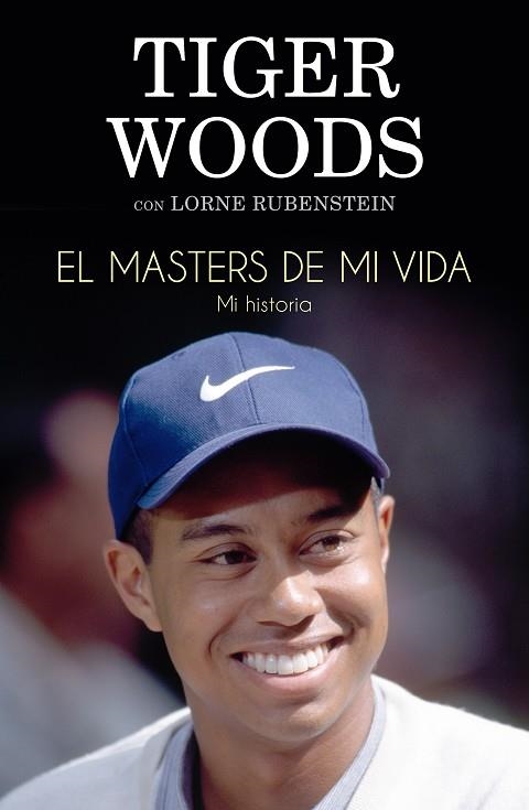 El Masters de mi vida | 9788494506475 | Woods, Tiger;Rubenstein, Lorne