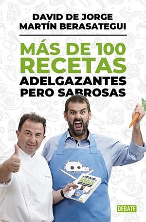Más de 100 recetas adelgazantes pero sabrosas | 9788499924472 | De Jorge, David;Berasategui, Martín
